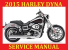 Thumbnail ►☼◄ 2015 HARLEY DAVIDSON DYNA SERVICE REPAIR WORKSHOP SHOP MANUAL FXDF Fat Bob FXDWG Wide Glide FLD Switchback FXDL Low Rider FXDB Street Bob